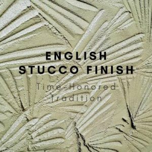 English or Tudor Stucco Finish